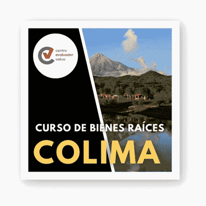 Curso de Bienes Raíces en Colima Colima | COL