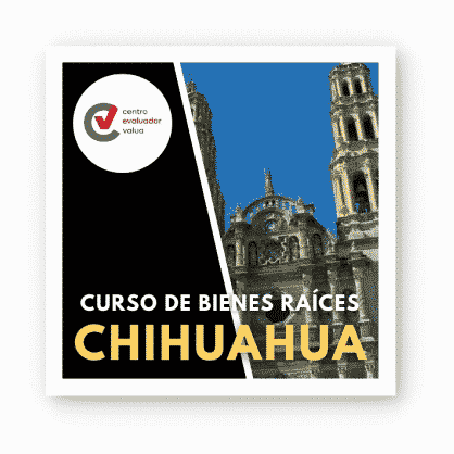 Curso de Bienes Raíces en Chihuahua Chihuahua | CHI
