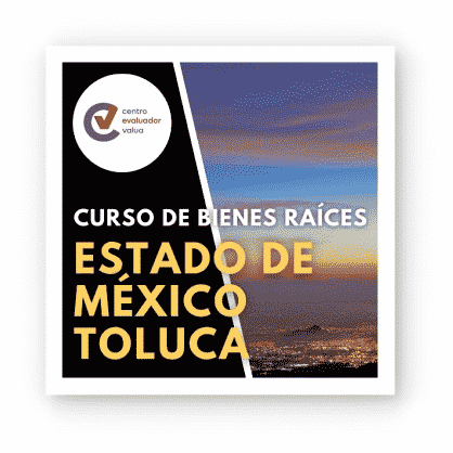 Curso de Bienes Raíces en Estado de México Toluca de Lerdo | MEX