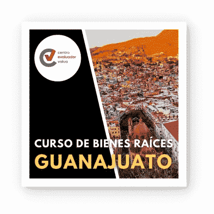Curso de Bienes Raíces en Guanajuato